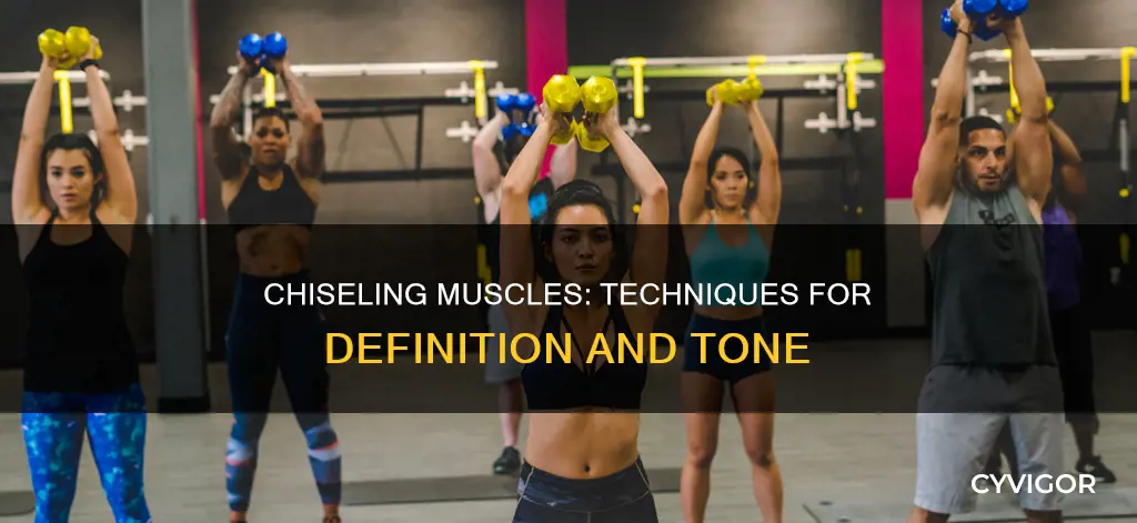 how to chisel muscle