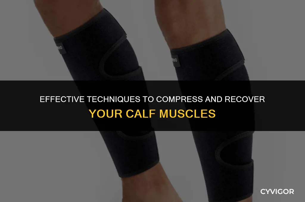 how to compress calf muscle