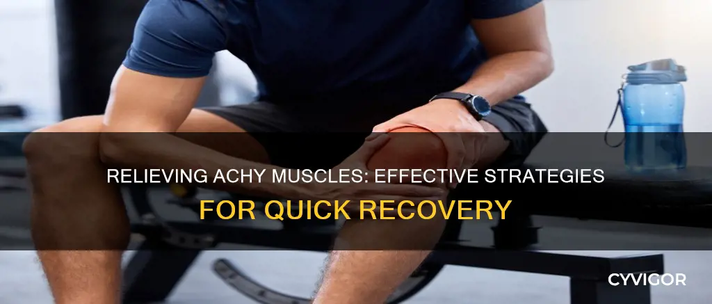 how to cure achy muscles