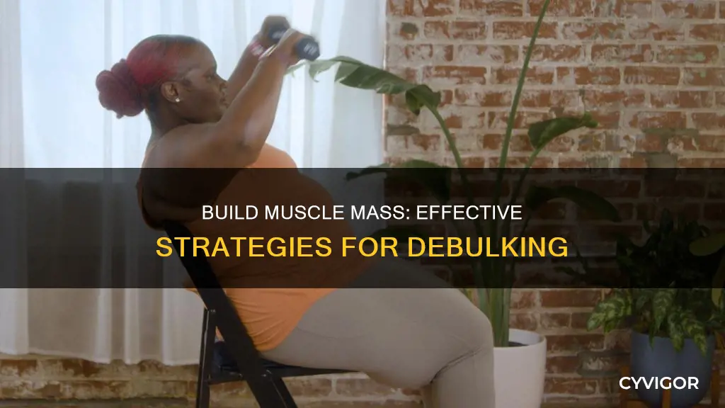how to debulk muscle