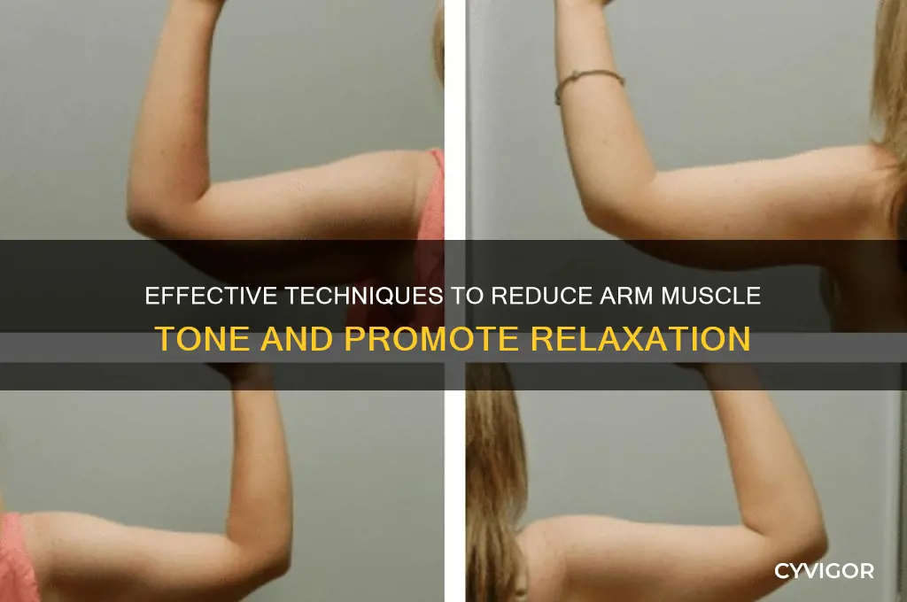 how to decrease muscle tone in arm