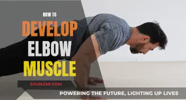 Developing Elbow Muscles: Strategies for Success