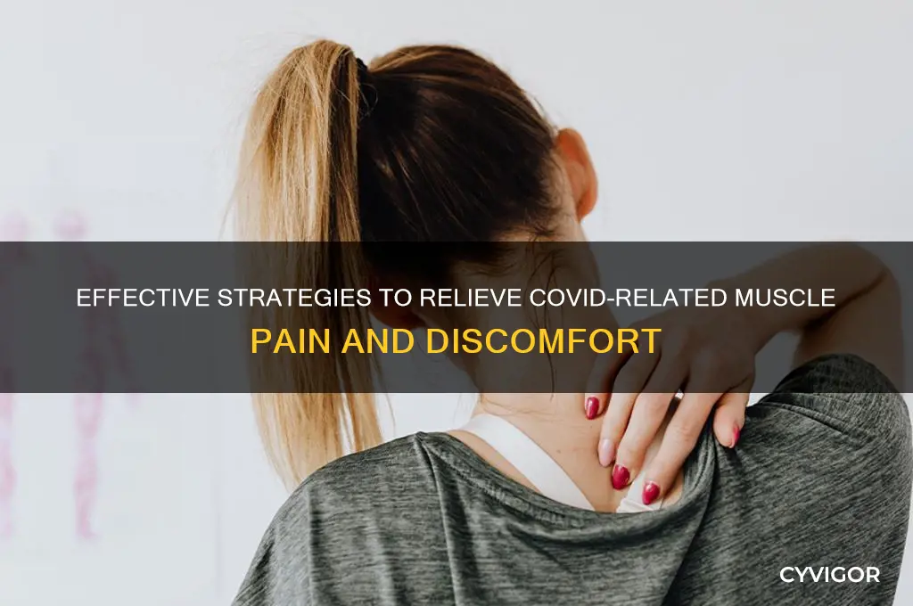 how to ease covid muscle pain