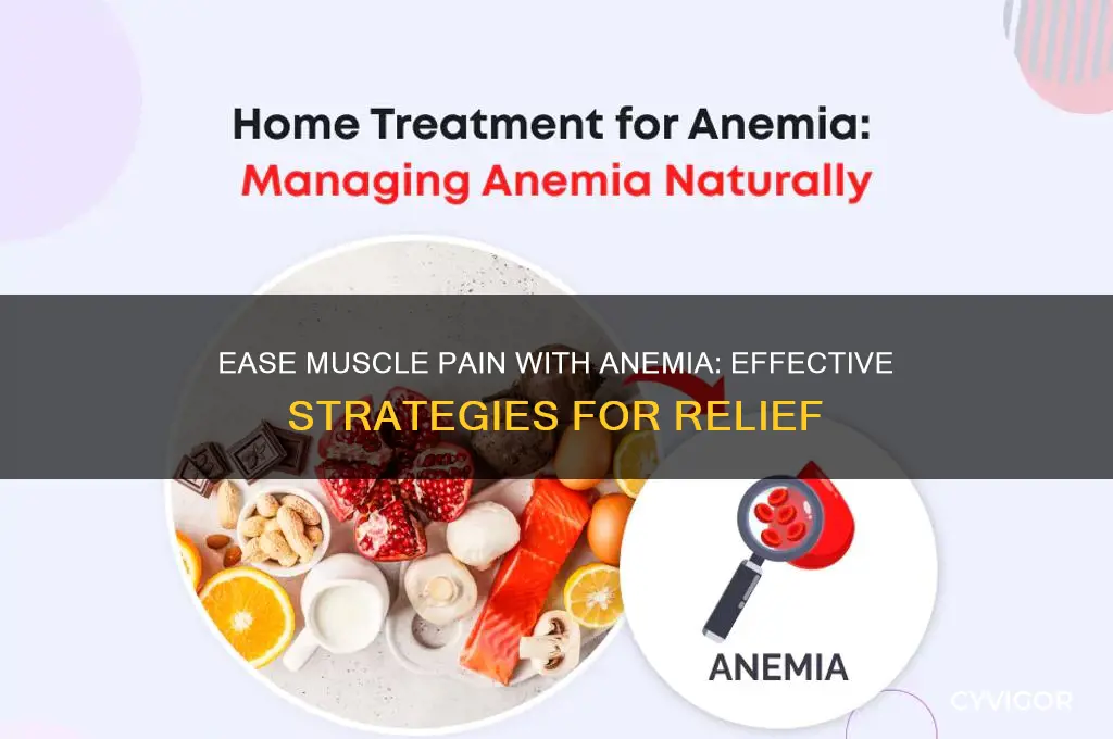 how to ease muscle pain with anemia