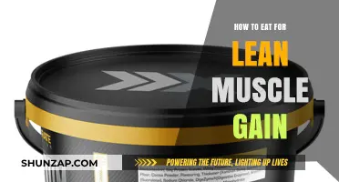 Fuel Your Body: Smart Eating Strategies for Lean Muscle Gain