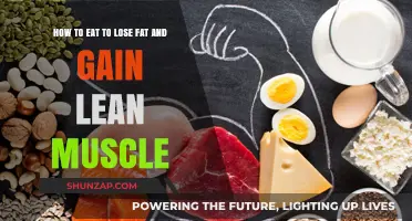 Fuel Your Body: Smart Eating for Fat Loss and Muscle Gain
