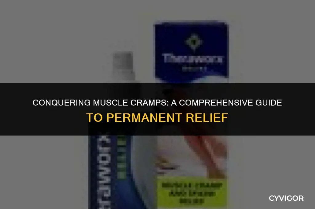 how to end muscle cramps forever