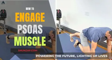 Engaging the Psoas Muscle: Simple Techniques for Activation