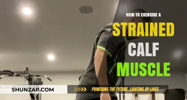 Effective Ways to Exercise and Heal a Strained Calf Muscle