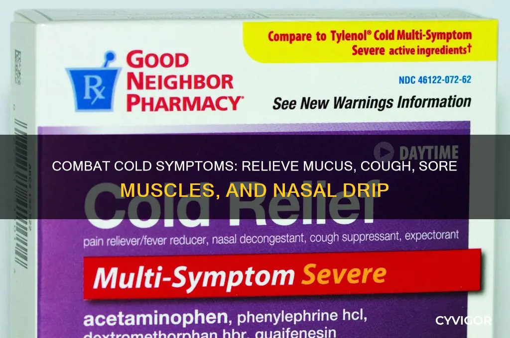 how to feel better mucus coughing sore muscles nasal drip