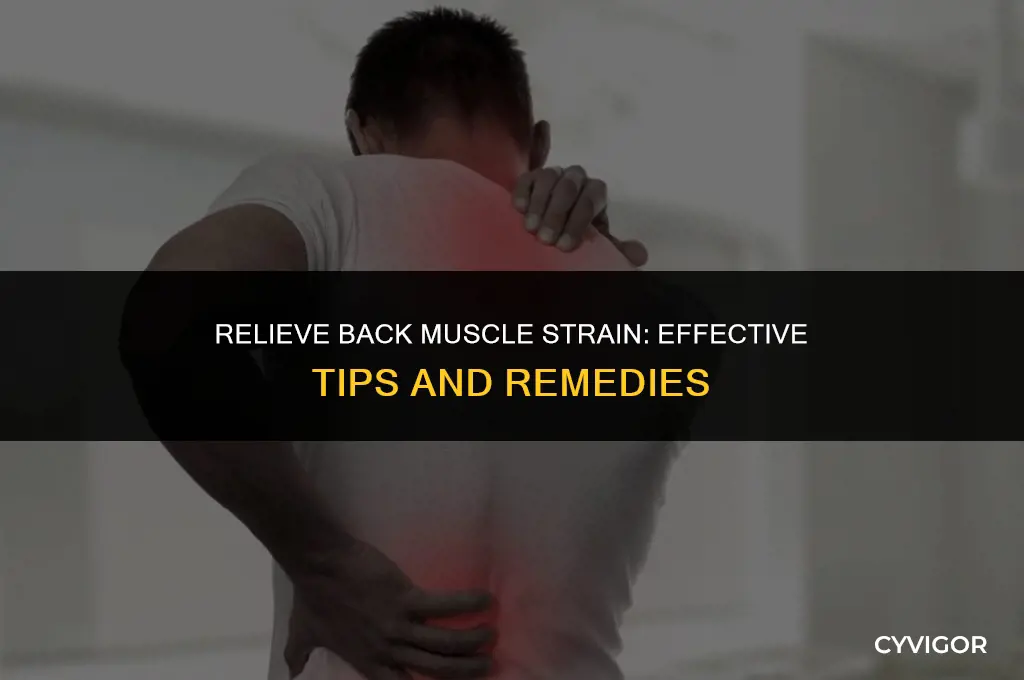 how to fix back muscle strain
