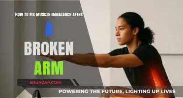 Restoring Balance: Effective Strategies to Correct Muscle Imbalance Post-Broken Arm