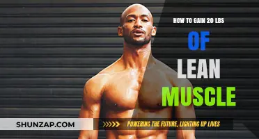 Build 20 Pounds of Lean Muscle: Proven Strategies for Success