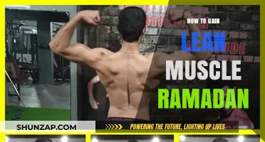 Building Lean Muscle During Ramadan: Effective Strategies for Strength and Fitness