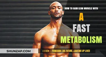 Fuel Your Fast Metabolism: Strategies for Lean Muscle Growth