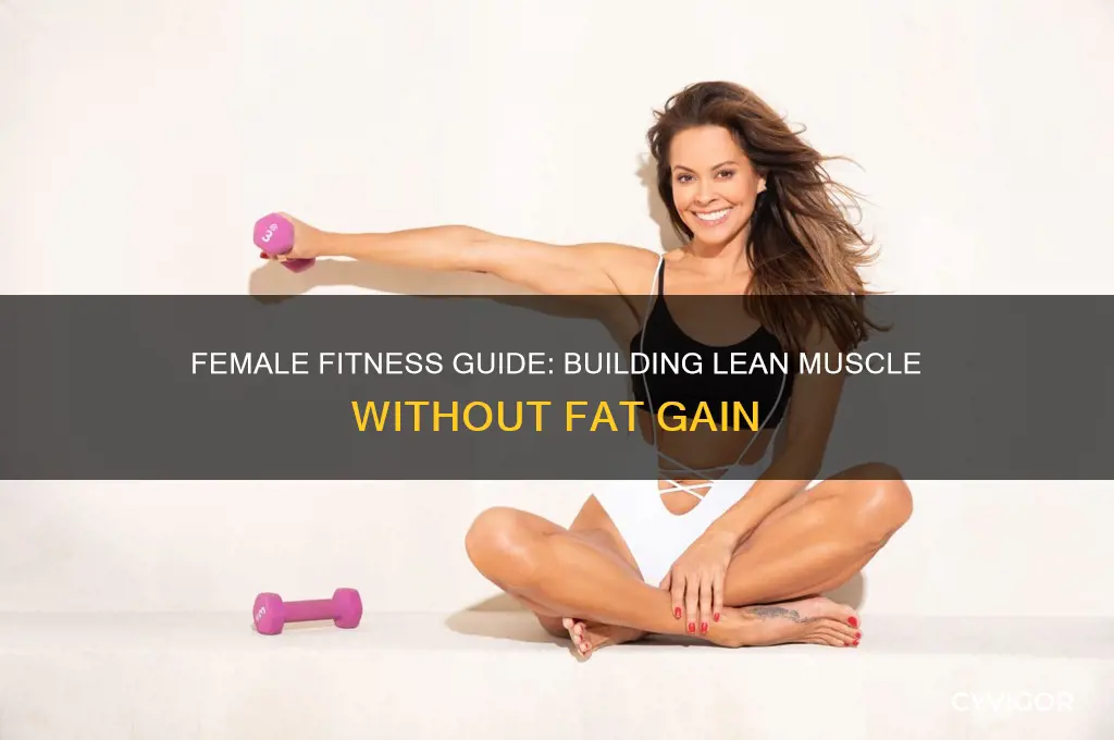 how to gain lean muscle without gaining fat female