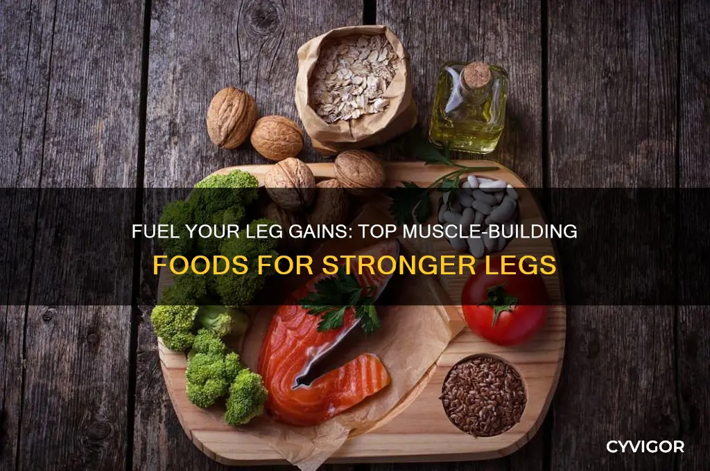 how to gain leg muscle food