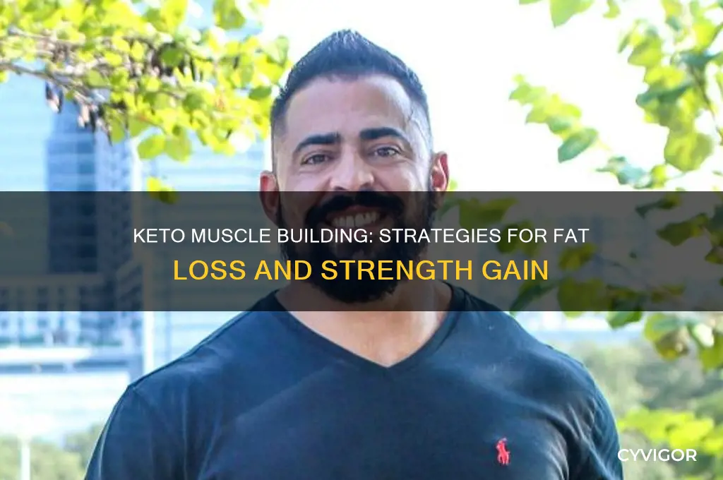 how to gain muscle and lose fat on keto