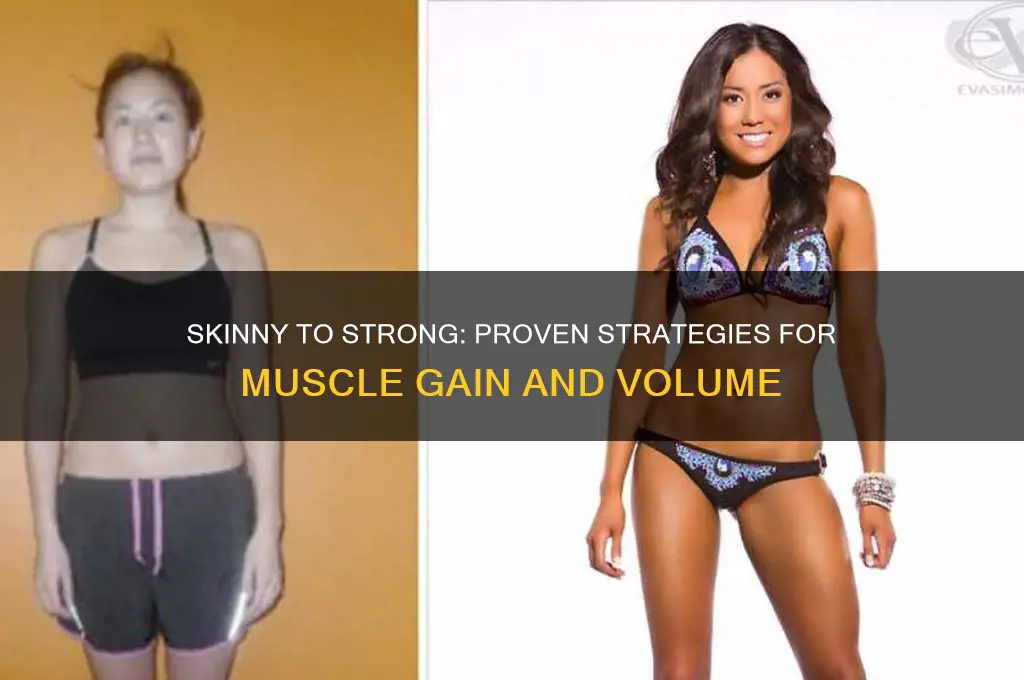 how to gain muscle and volume as a skinny guy
