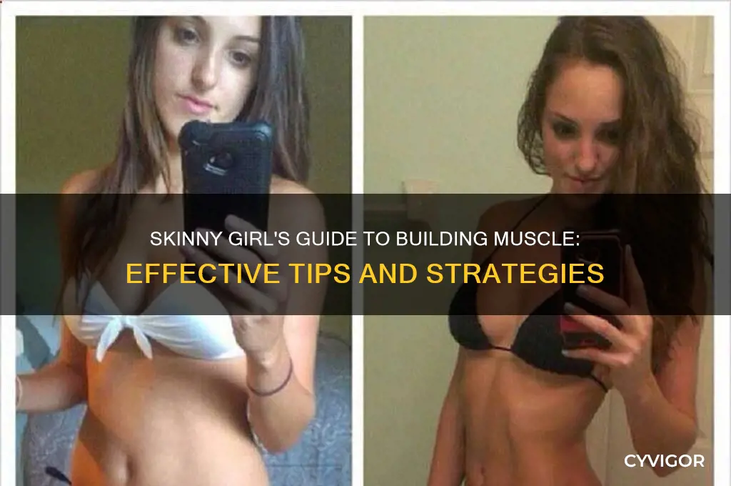 how to gain muscle as a skinny girl