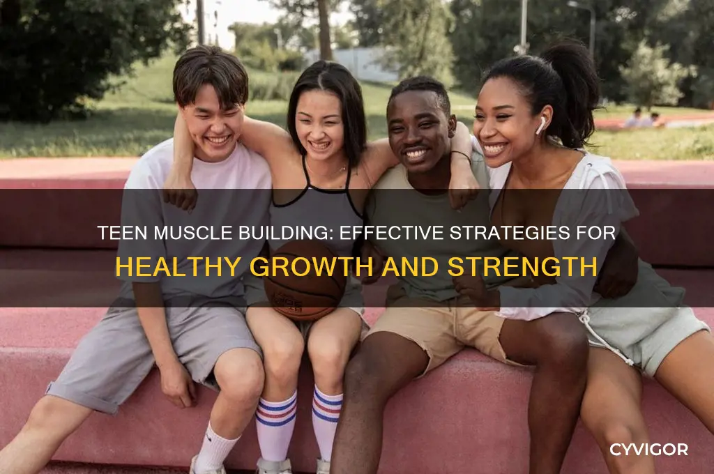 how to gain muscle as a teenager