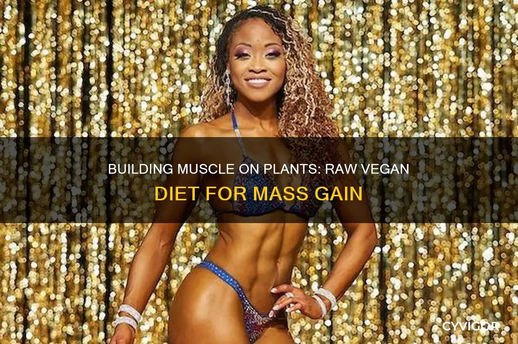 how to gain muscle mass on a raw vegan diet