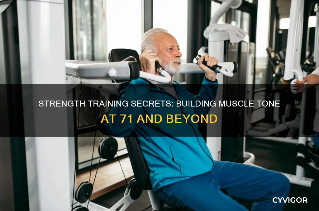 how to gain muscle tone at age 71