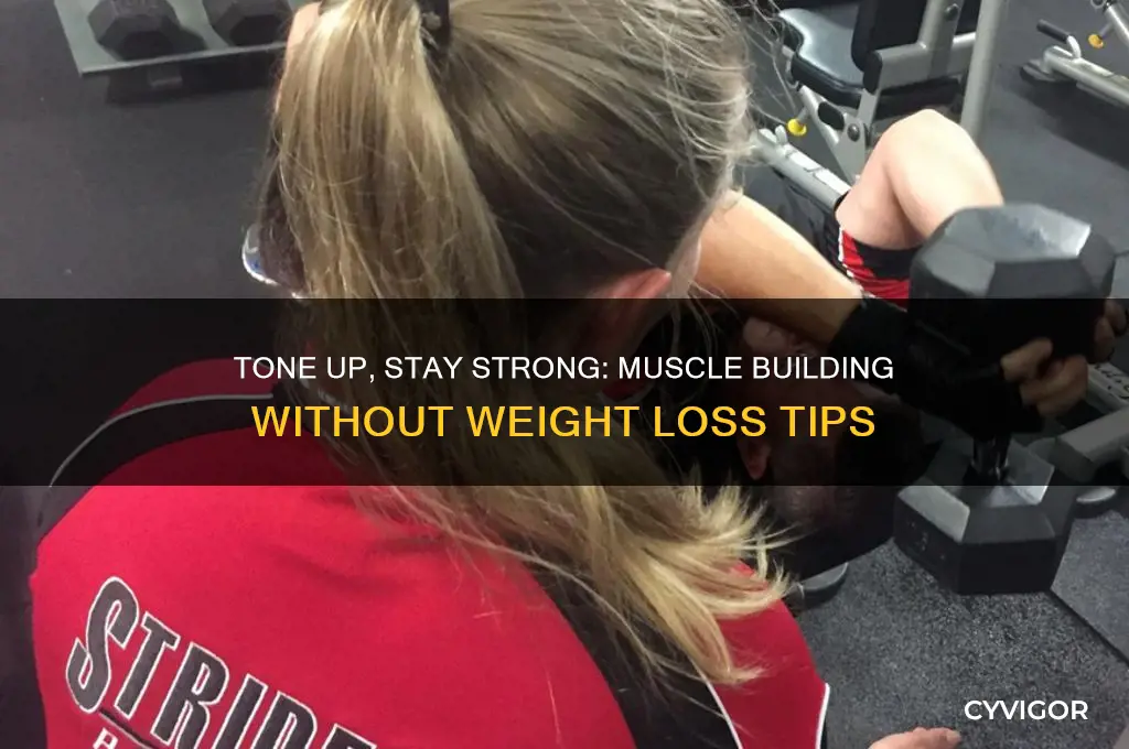 how to gain muscle tone without losing weight