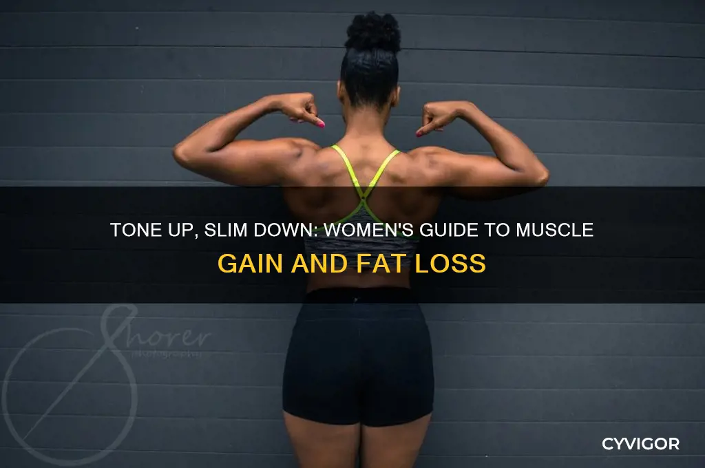 how to gain muscle while losing fat for women