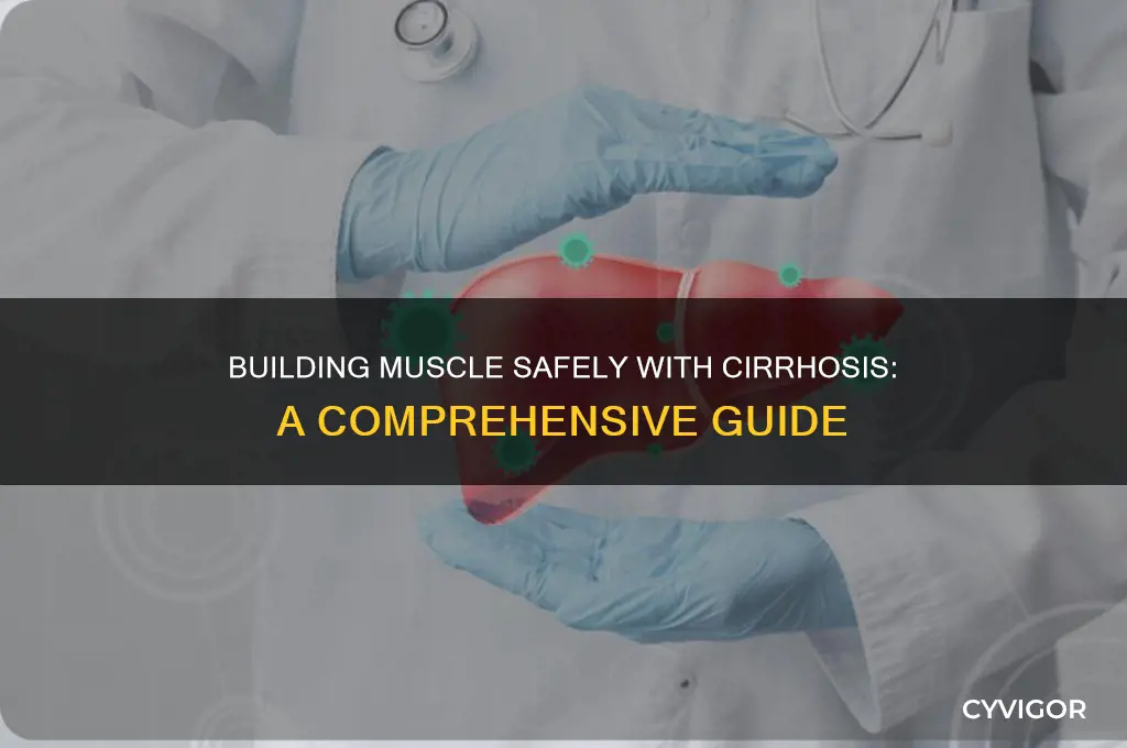 how to gain muscle with cirrhosis