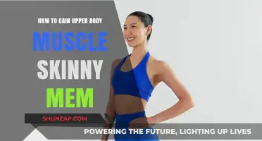 Build Upper Body Muscle: Skinny Guy's Guide to Strength & Size