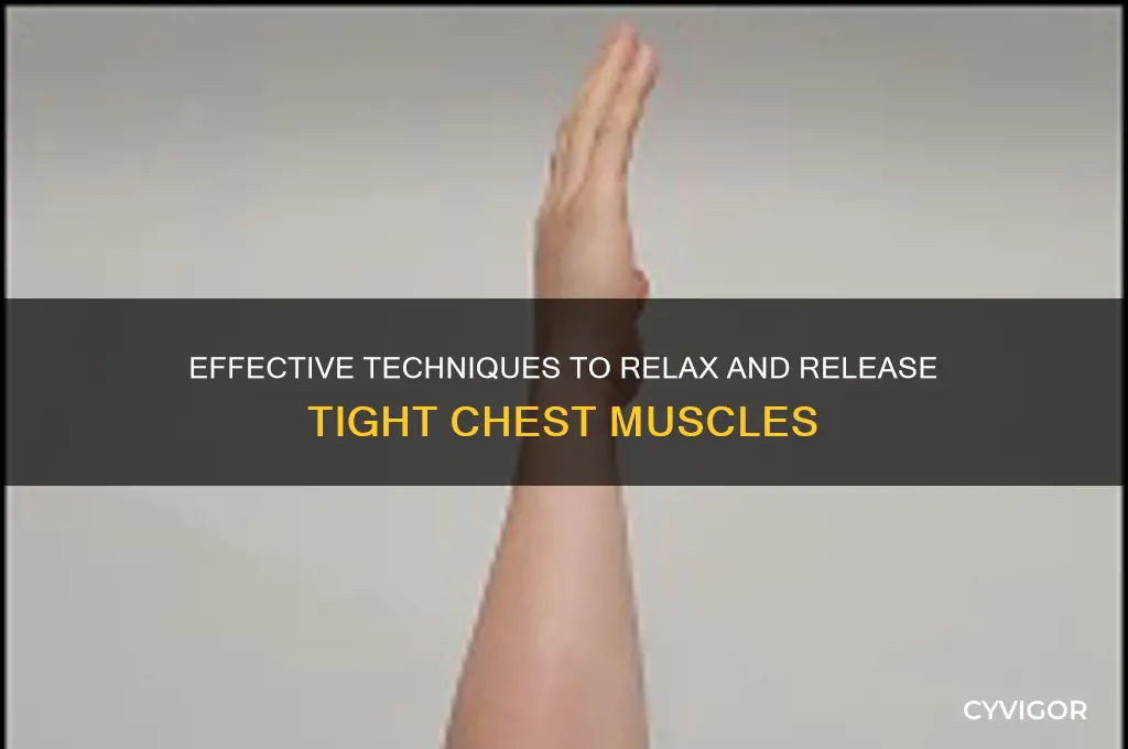 how to get chest muscles to relax