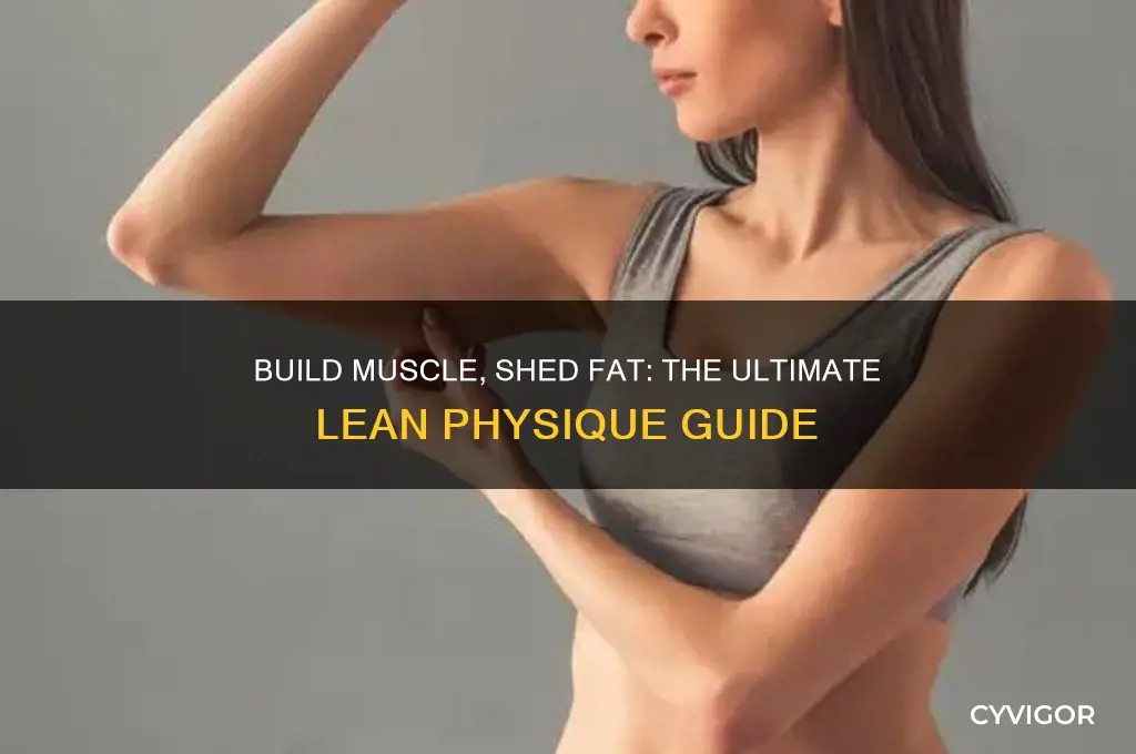 how to get lean while gaining muscle