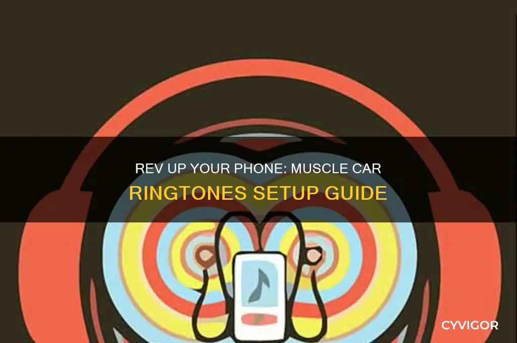 how to get muscle car sounds to work as ringtones