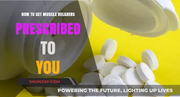 How to Get Muscle Relaxers Prescribed: A Comprehensive Guide