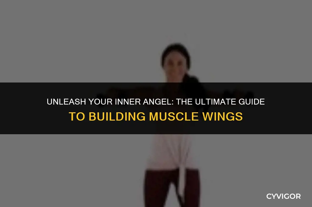 how to get muscle wings