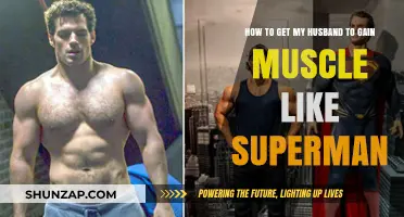 Transform Your Husband's Physique: Muscle-Building Tips for a Superman Body