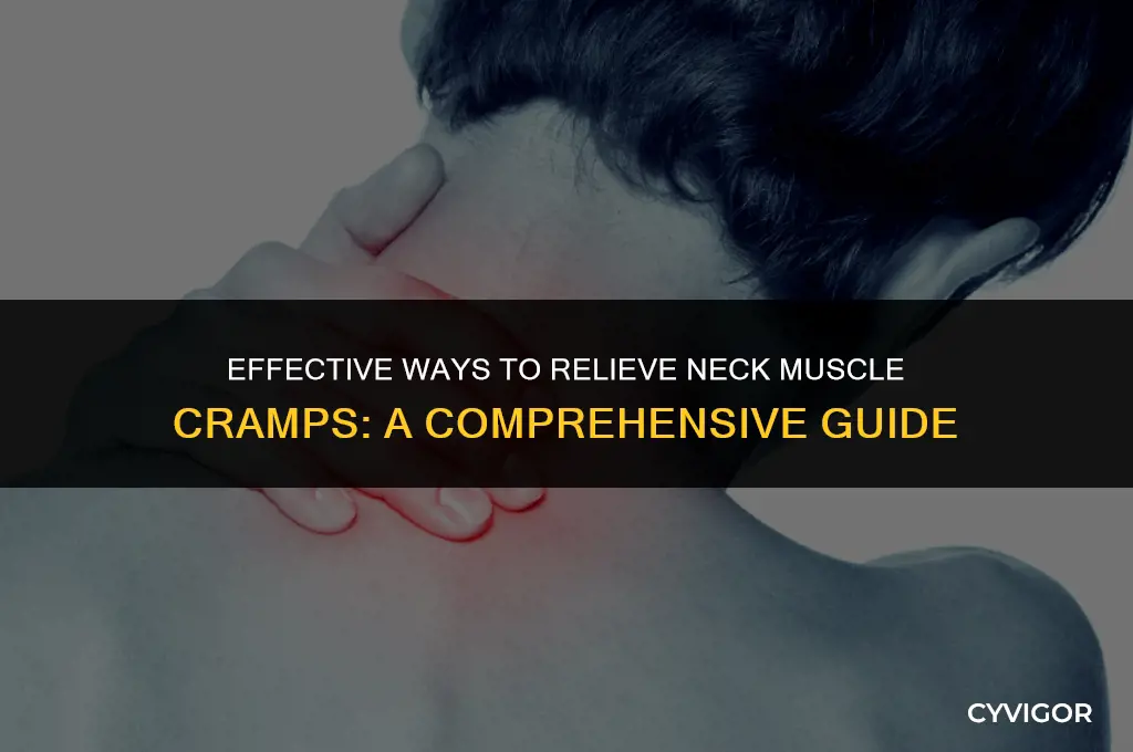 how to get rid of muscle cramps in neck