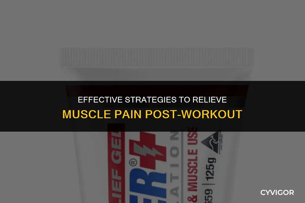 how to get rid of muscle pain after workout