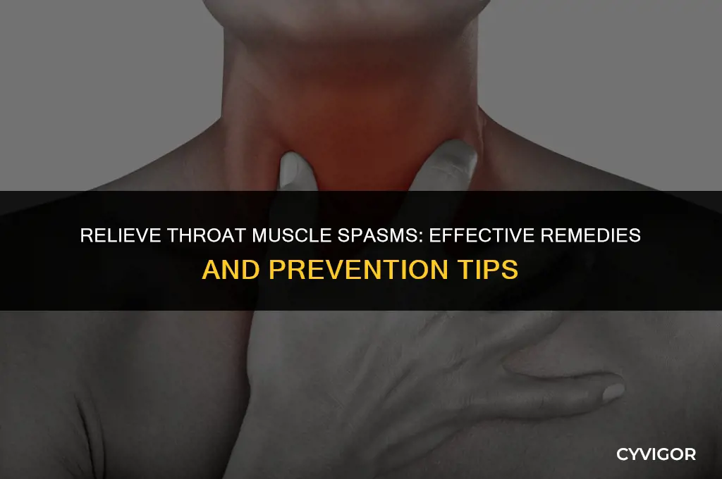 how to get rid of muscle spasm in throat