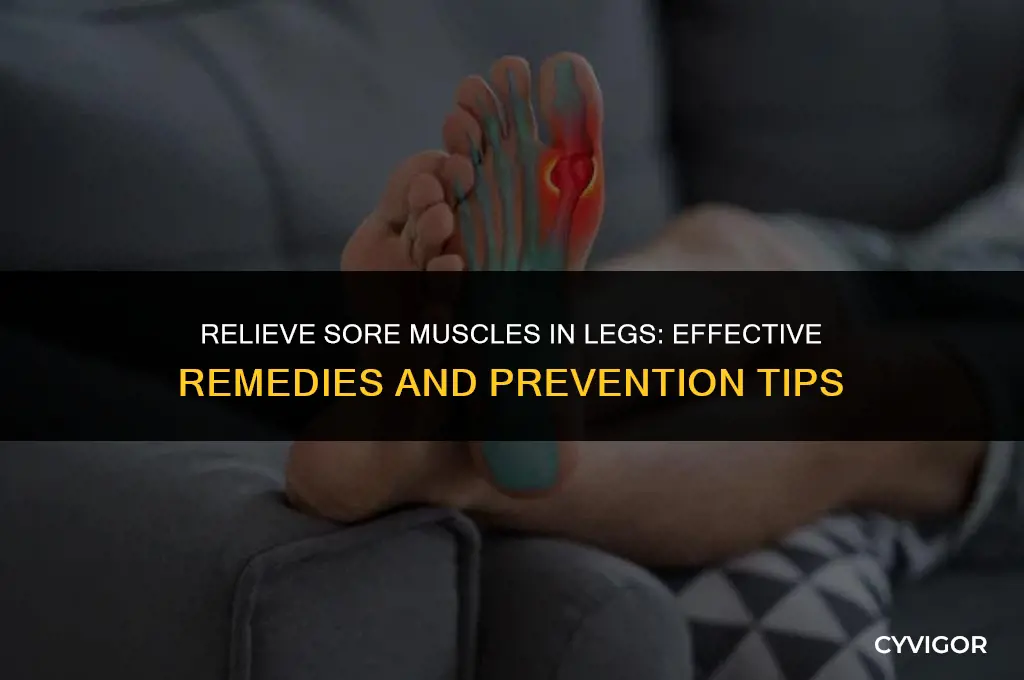 how to get rid of sore muscles in legs