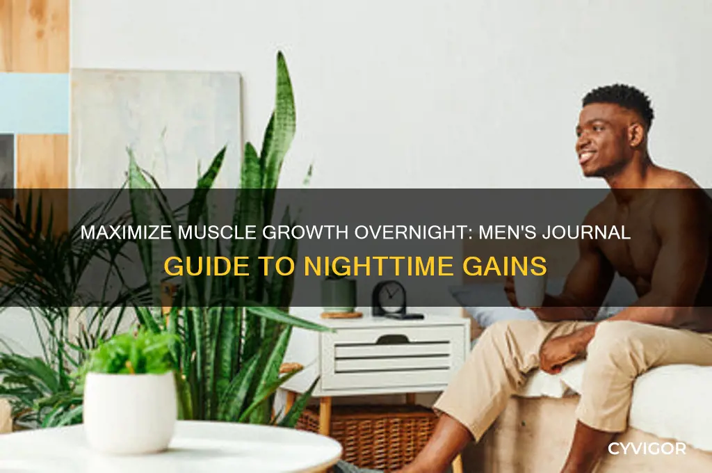 how to grow muscle all night men