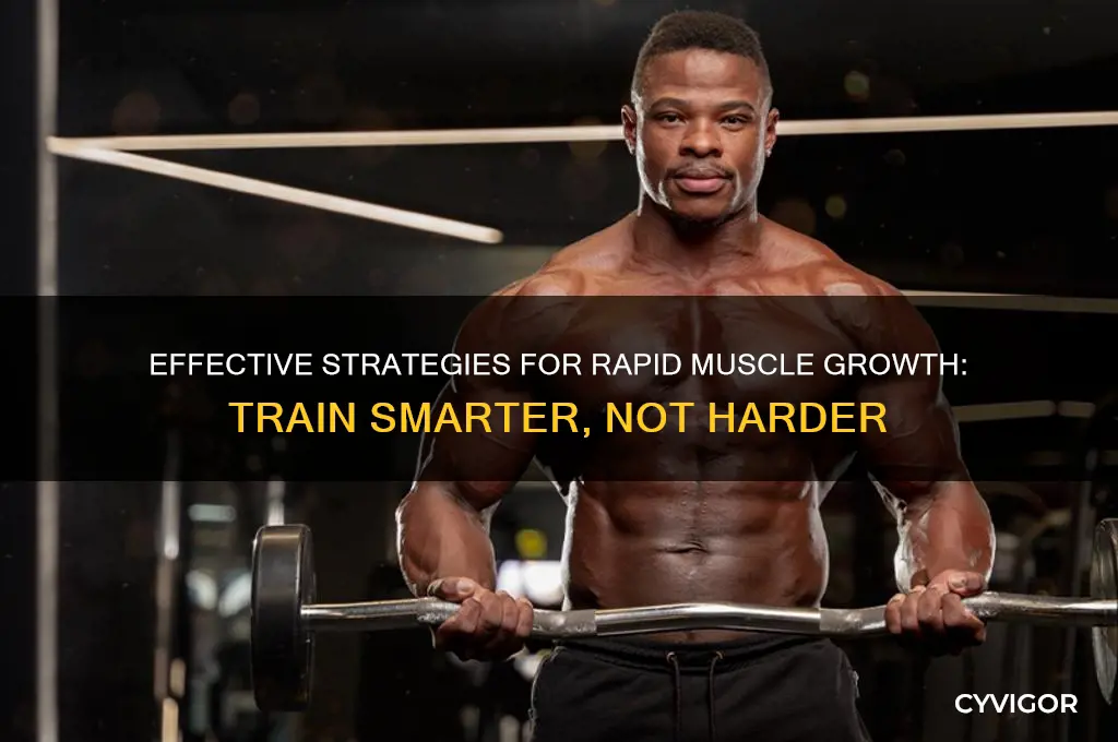 how to grow up muscle fast