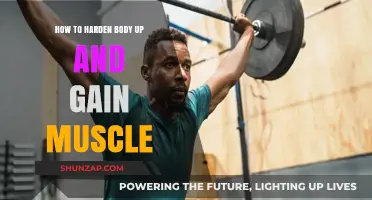 Effective Strategies to Harden Your Body and Build Muscle Fast