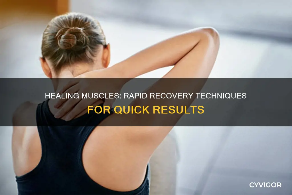 how to heal muscle fast