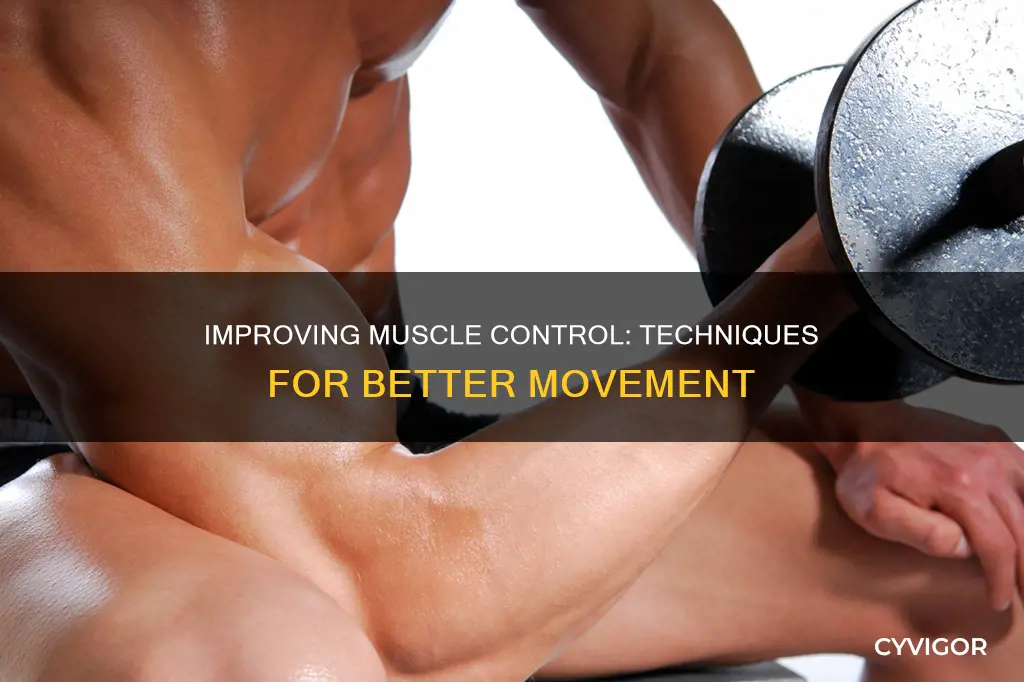 how to improve muscle control