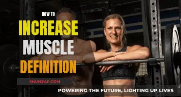 Building Muscle Definition: Strategies for Chiseled Physique