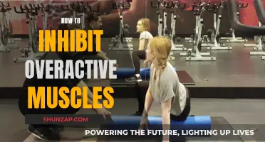 Inhibiting Overactive Muscles: Techniques for Better Muscle Health