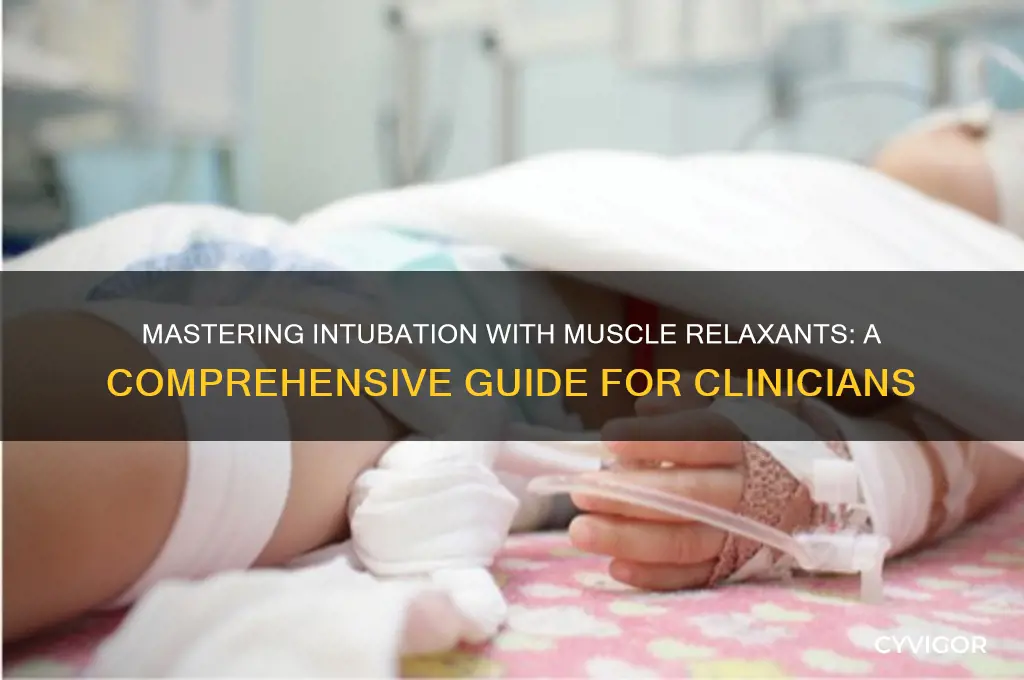how to intubation with muscle relaxant