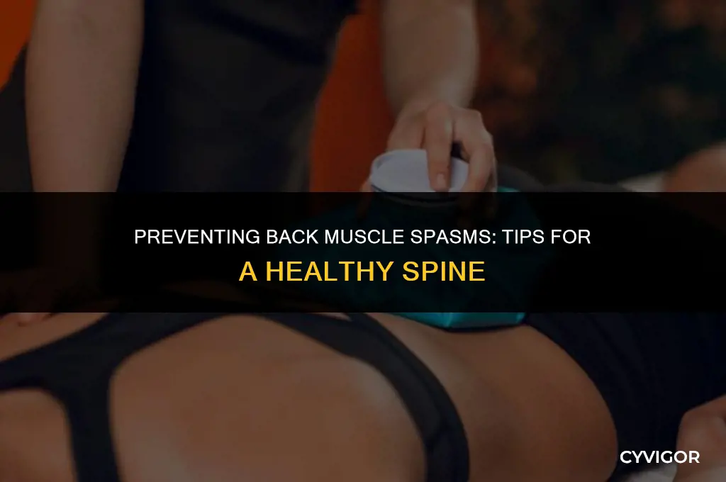 how to keep back muscles from spasming